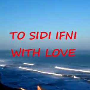 TO SIDI IFNI WITH LOVE